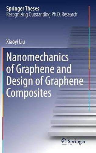 Cover image for Nanomechanics of Graphene and Design of Graphene Composites