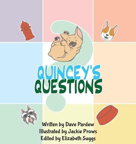 Quincey's Questions: A French Bulldog Story