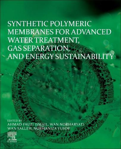 Cover image for Synthetic Polymeric Membranes for Advanced Water Treatment, Gas Separation, and Energy Sustainability