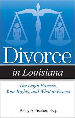 Cover image for Divorce in Louisiana: The Legal Process, Your Rights, and What to Expect