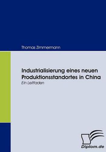 Cover image for Industrialisierung eines neuen Produktionsstandortes in China: Ein Leitfaden