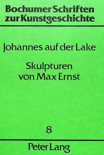 Cover image for Skulpturen Von Max Ernst: Aesthetische Theorie Und Praxis