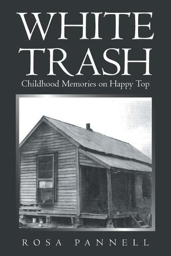 White Trash: Childhood Memories on Happy Top