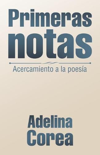 Cover image for Primeras Notas: Acercamiento a La Poesia