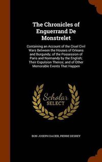 Cover image for The Chronicles of Enguerrand De Monstrelet