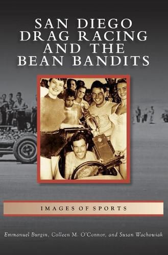 Cover image for San Diego Drag Racing and the Bean Bandits