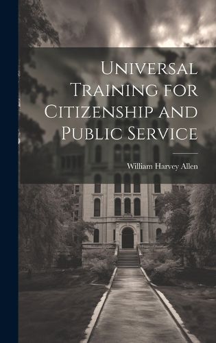 Cover image for Universal Training for Citizenship and Public Service