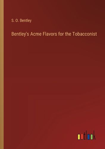 Cover image for Bentley's Acme Flavors for the Tobacconist