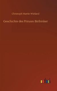 Cover image for Geschichte des Prinzen Biribinker