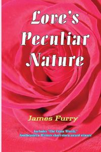 Cover image for Love's Peculiar Nature