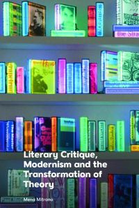 Cover image for Literary Critique, Modernism and the Transformation of Theory