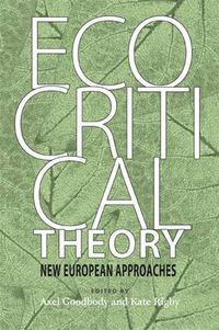 Cover image for Ecocritical Theory: New European Approaches