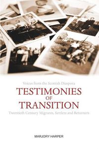 Cover image for Testimonies of Transition: Voices from the Scottish Diaspora