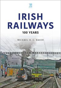 Cover image for Irish Railways: 100 Years