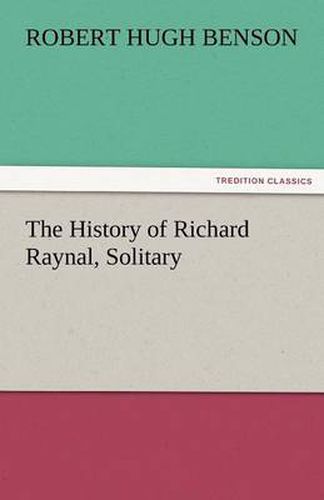 Cover image for The History of Richard Raynal, Solitary