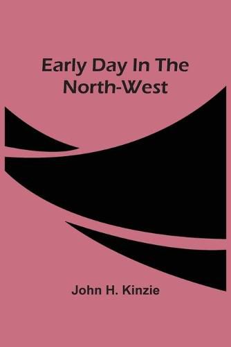 Cover image for Early Day In The North-West