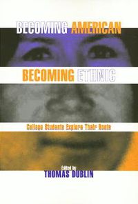 Cover image for Becoming American Becoming Ethnic