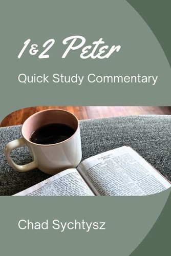 Cover image for 1 & 2 Peter QuickStudy Commentary Series