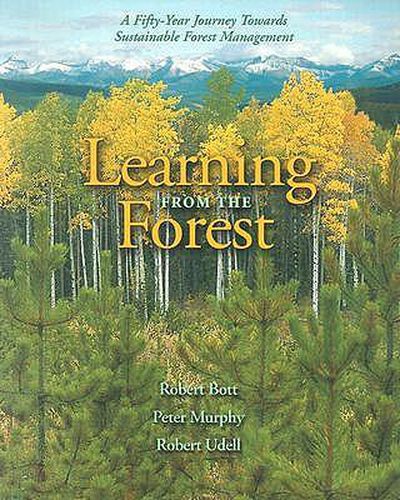 Learning from the Forest: A Fifty-Year Journey Towards Sustainable Forest Management