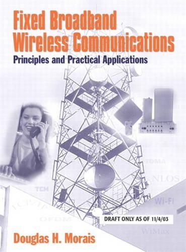 Cover image for Fixed Broadband Wireless Communications: Principles and Practical Applications: Principles and Practical Applications (paperback)