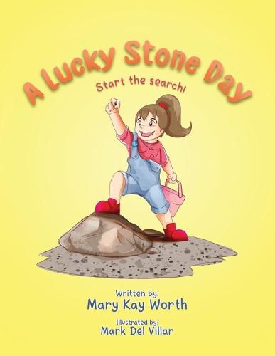 A Lucky Stone Day: Start the search!