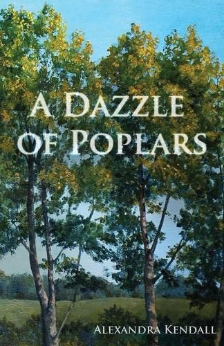 Cover image for A Dazzle of Poplars