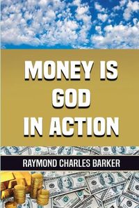 Cover image for Money Is God in Action