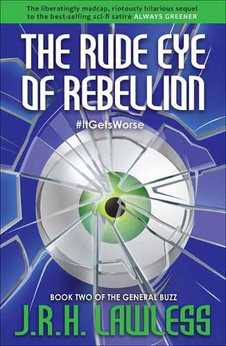 Cover image for The Rude Eye of Rebellion: The General Buzz
