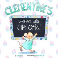 Cover image for Clementine's Great Big UH OHs