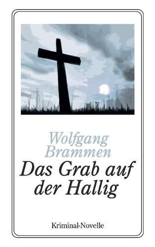 Cover image for Das Grab auf der Hallig: Kriminal-Novelle