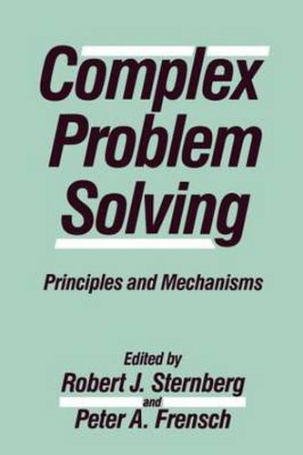 Cover image for Complex Problem Solving: Principles and Mechanisms