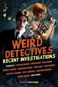 Cover image for Weird Detectives: Recent Investigations