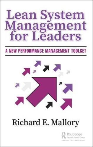 Cover image for Lean System Management for Leaders: A New Performance Management Toolset