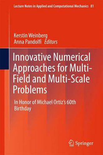 Cover image for Innovative Numerical Approaches for Multi-Field and Multi-Scale Problems: In Honor of Michael Ortiz's 60th Birthday