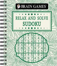 Cover image for Brain Games - Relax and Solve: Sudoku (Toile)