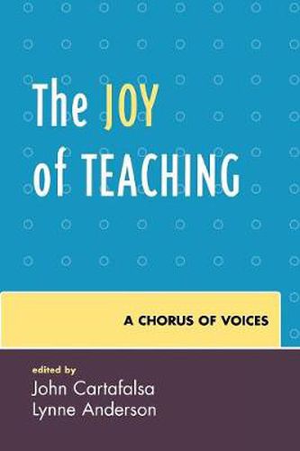 Cover image for The Joy of Teaching: A Chorus of Voices