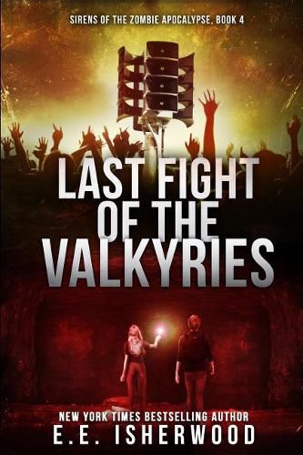 Cover image for Last Fight of the Valkyries: Sirens of the Zombie Apocalypse, Book 4