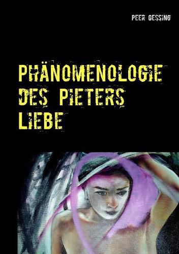 Cover image for Phanomenologie des Pieters: Liebe