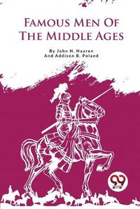 Cover image for Famous Men of the Middle Ages