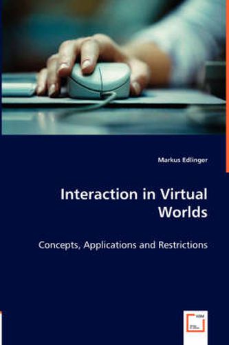 Cover image for Interaction in Virtual Worlds