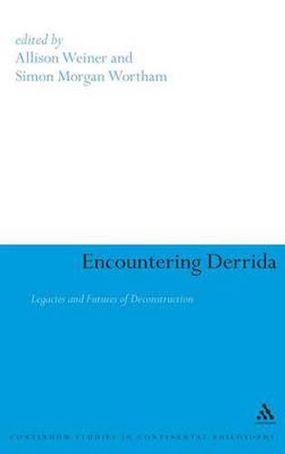 Cover image for Encountering Derrida: Legacies and Futures of Deconstruction