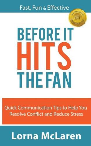 Cover image for Before It Hits The Fan: Quick Communication Tips to Help You Resolve Conflict and Reduce Stress