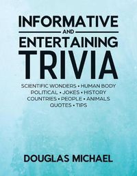 Cover image for Informative And Entertaining Trivia