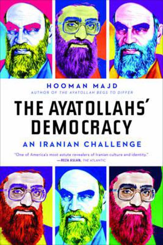 Cover image for The Ayatollahs' Democracy: An Iranian Challenge