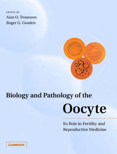 Cover image for Biology and Pathology of the Oocyte: Its Role in Fertility and Reproductive Medicine