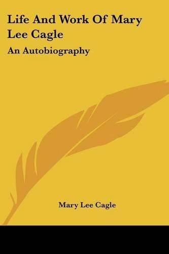 Life and Work of Mary Lee Cagle: An Autobiography