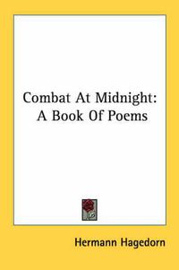 Cover image for Combat at Midnight: A Book of Poems