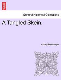 Cover image for A Tangled Skein.