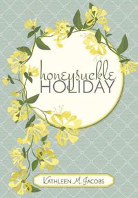 Cover image for Honeysuckle Holiday