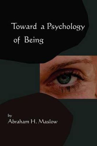 Cover image for Toward a Psychology of Being-Reprint of 1962 Edition First Edition